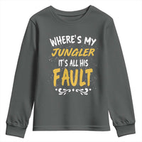 Where Is My Jungler It Is All His Fault Youth Sweatshirt Game Lover Gift - Wonder Print Shop