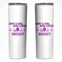 Funny Just A Girl Who Loves Hockey Skinny Tumbler Gift For Women - Wonder Print Shop