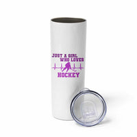 Funny Just A Girl Who Loves Hockey Skinny Tumbler Gift For Women - Wonder Print Shop