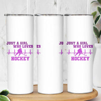 Funny Just A Girl Who Loves Hockey Skinny Tumbler Gift For Women - Wonder Print Shop