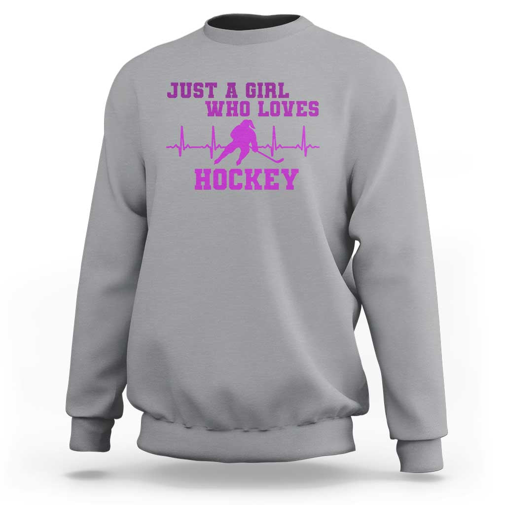 Funny Just A Girl Who Loves Hockey Sweatshirt Gift For Women - Wonder Print Shop