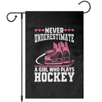 Never Underestimate A Girl Who Plays Hockey Garden Flag Gift For Women - Wonder Print Shop