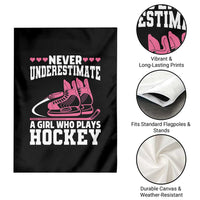 Never Underestimate A Girl Who Plays Hockey Garden Flag Gift For Women - Wonder Print Shop