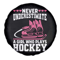Never Underestimate A Girl Who Plays Hockey Spare Tire Cover Gift For Women - Wonder Print Shop