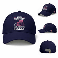 Never Underestimate A Girl Who Plays Hockey Baseball Cap Gift For Women