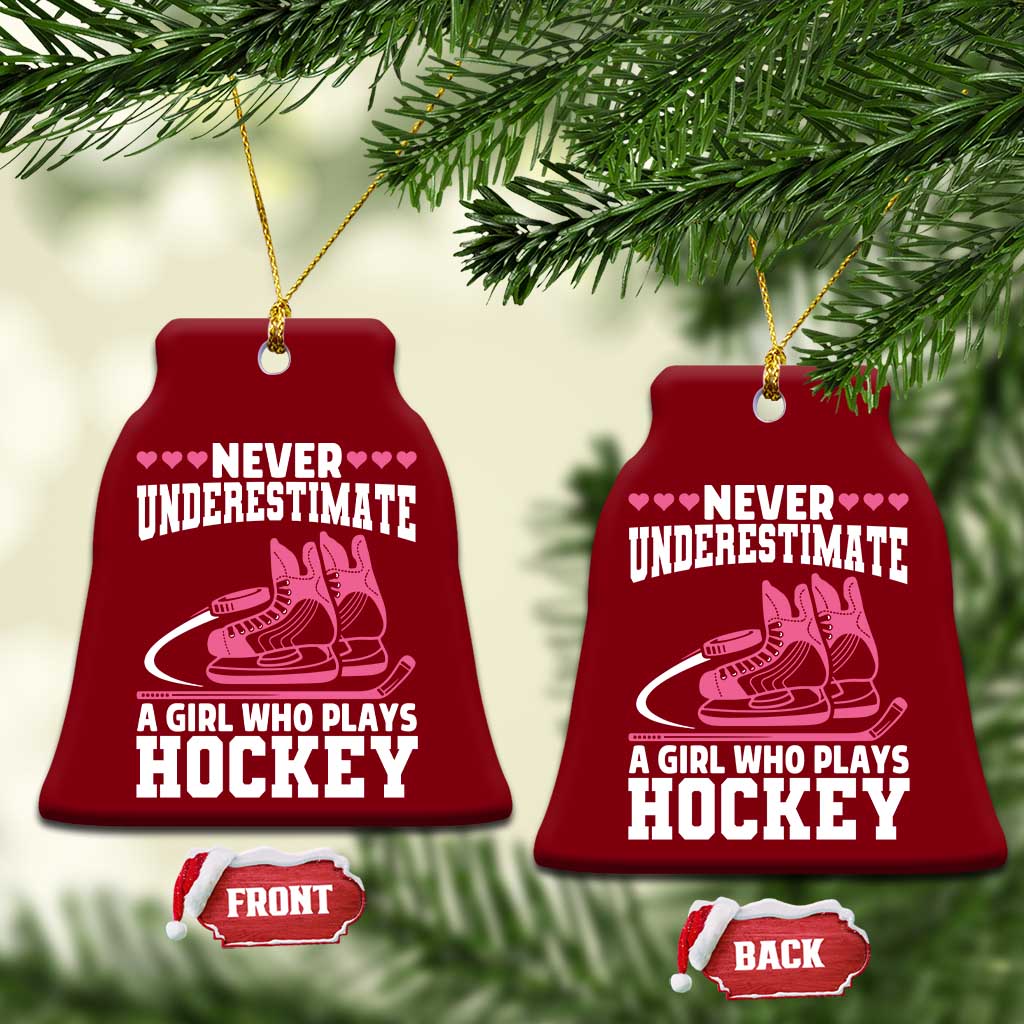 Never Underestimate A Girl Who Plays Hockey Ceramic Ornament Gift For Women - Wonder Print Shop
