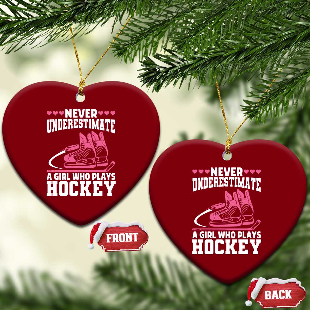 Never Underestimate A Girl Who Plays Hockey Ceramic Ornament Gift For Women - Wonder Print Shop