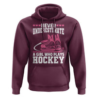 Never Underestimate A Girl Who Plays Hockey Hoodie Gift For Women - Wonder Print Shop