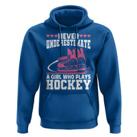 Never Underestimate A Girl Who Plays Hockey Hoodie Gift For Women - Wonder Print Shop