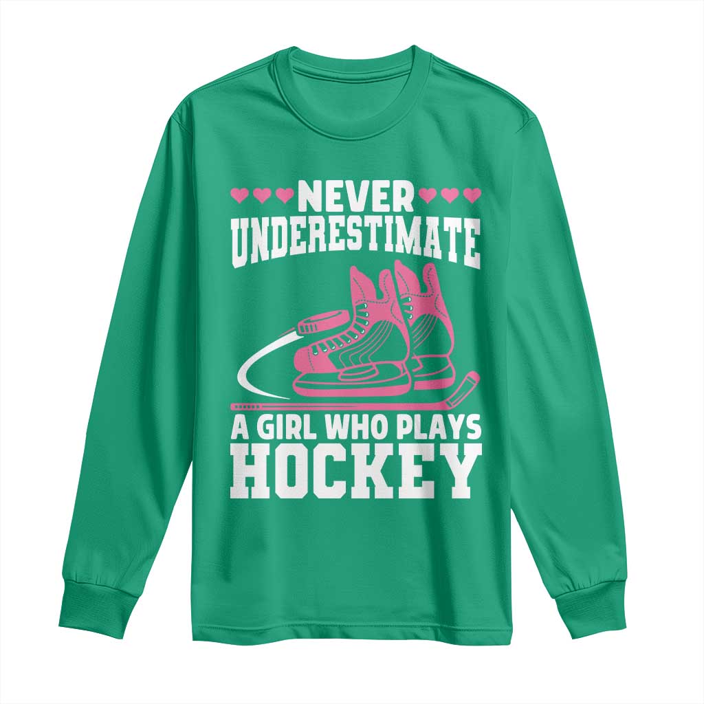 Never Underestimate A Girl Who Plays Hockey Long Sleeve Shirt Gift For Women - Wonder Print Shop