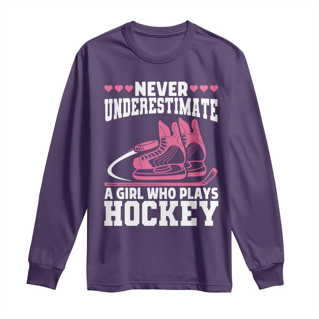 Never Underestimate A Girl Who Plays Hockey Long Sleeve Shirt Gift For Women - Wonder Print Shop