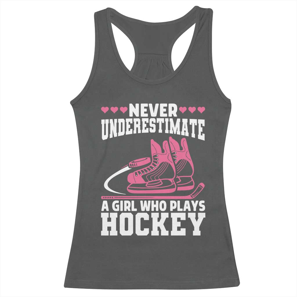 Never Underestimate A Girl Who Plays Hockey Racerback Tank Top Gift For Women - Wonder Print Shop