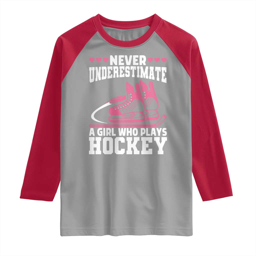 Never Underestimate A Girl Who Plays Hockey Raglan Shirt Gift For Women - Wonder Print Shop