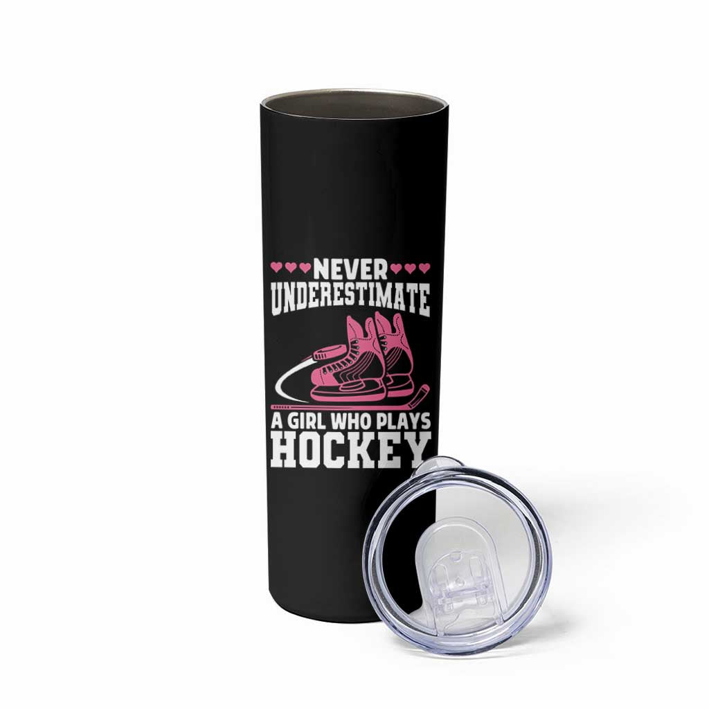 Never Underestimate A Girl Who Plays Hockey Skinny Tumbler Gift For Women - Wonder Print Shop