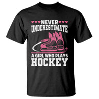 Never Underestimate A Girl Who Plays Hockey T Shirt Gift For Women - Wonder Print Shop