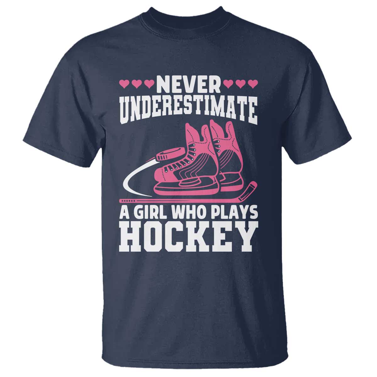 Never Underestimate A Girl Who Plays Hockey T Shirt Gift For Women - Wonder Print Shop