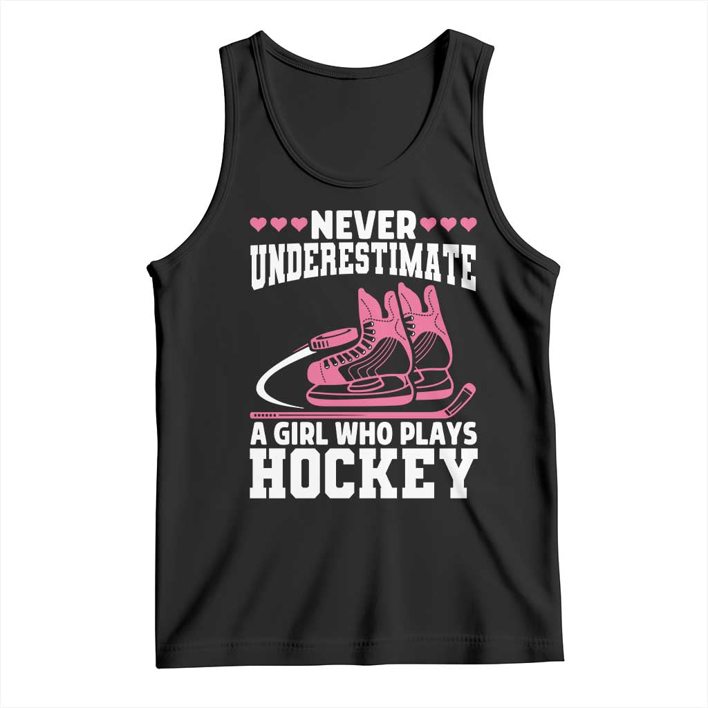 Never Underestimate A Girl Who Plays Hockey Tank Top Gift For Women - Wonder Print Shop