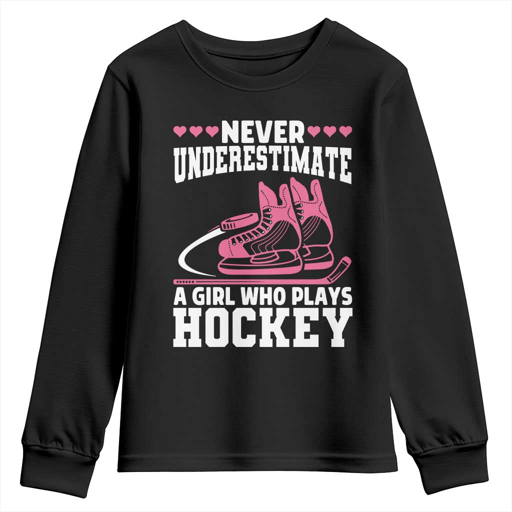 Never Underestimate A Girl Who Plays Hockey Youth Sweatshirt Gift For Women - Wonder Print Shop