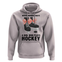 Never Underestimate A Girl Hockey Player Gift Idea Hoodie - Wonder Print Shop