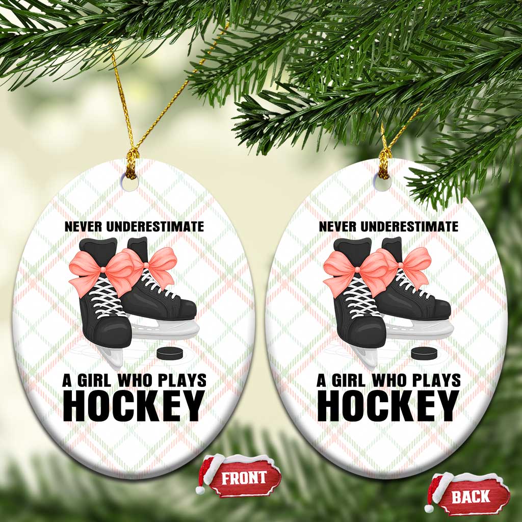 Never Underestimate A Girl Hockey Player Gift Idea Ceramic Ornament - Wonder Print Shop