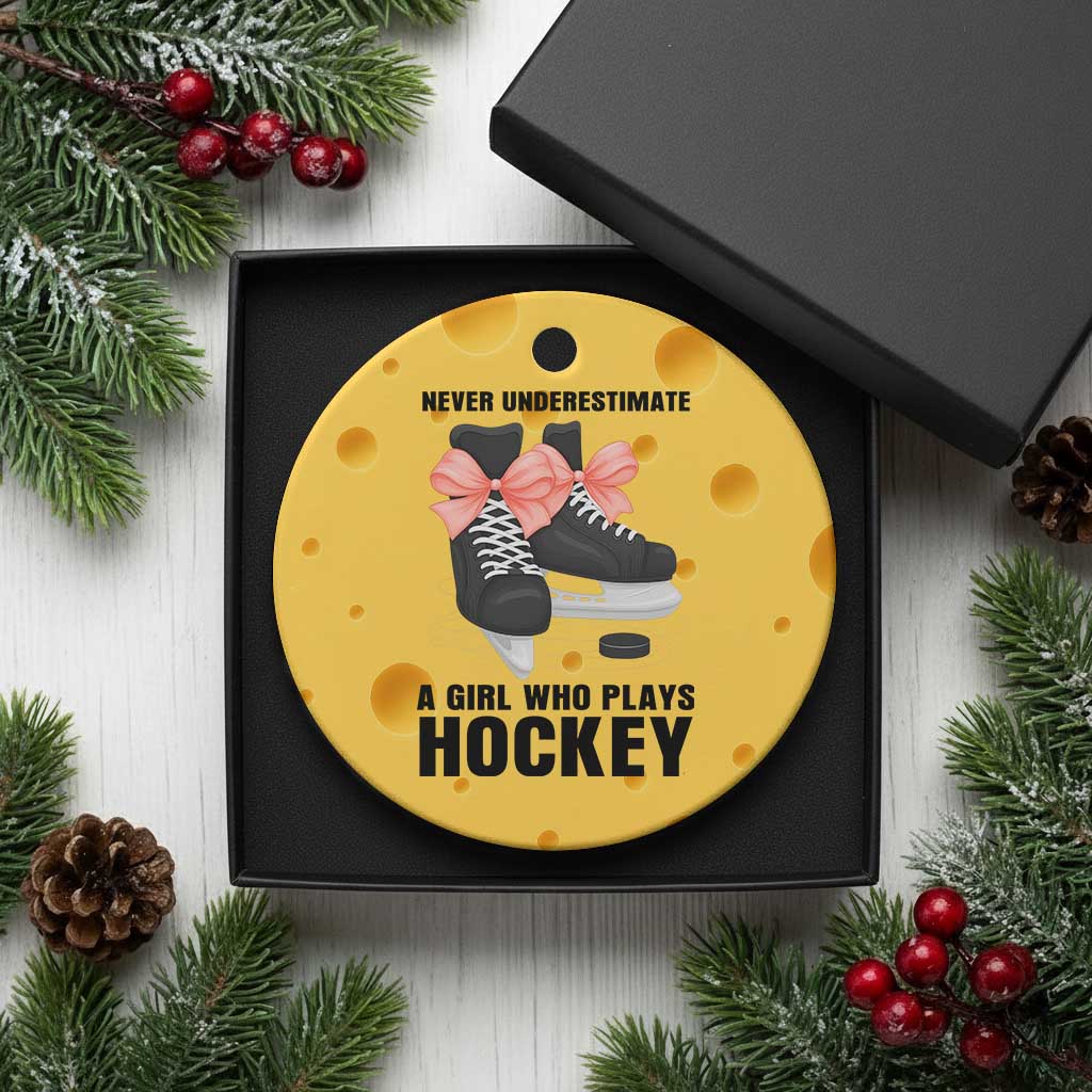 Never Underestimate A Girl Hockey Player Gift Idea Ceramic Ornament - Wonder Print Shop