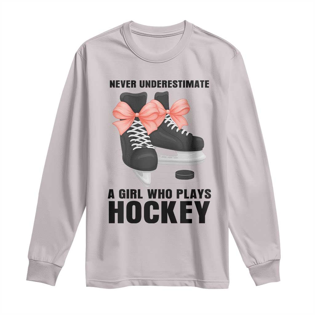 Never Underestimate A Girl Hockey Player Gift Idea Long Sleeve Shirt - Wonder Print Shop