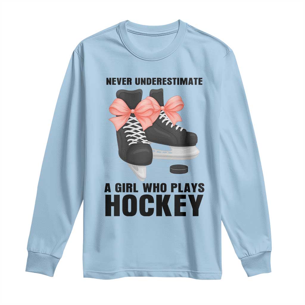 Never Underestimate A Girl Hockey Player Gift Idea Long Sleeve Shirt - Wonder Print Shop