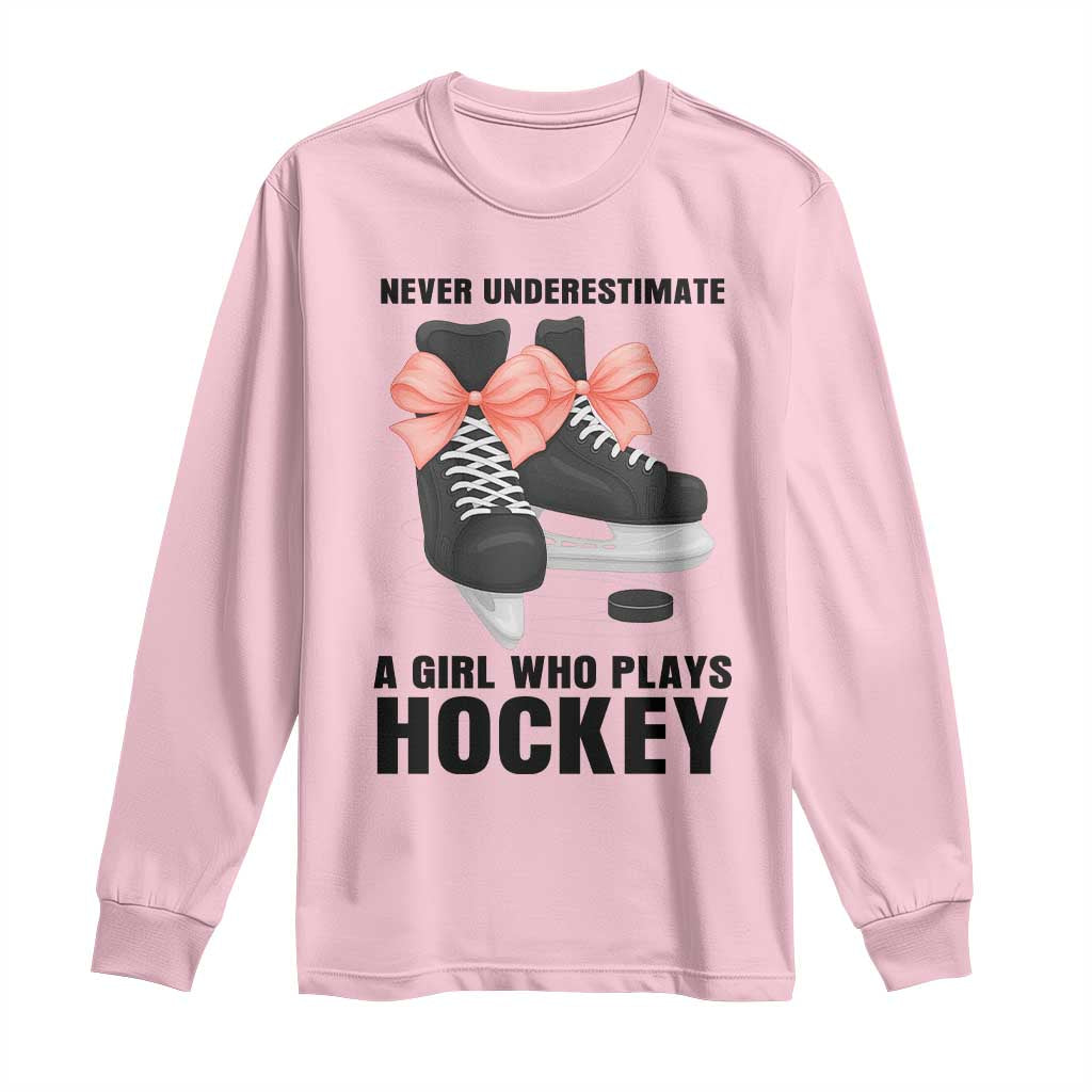 Never Underestimate A Girl Hockey Player Gift Idea Long Sleeve Shirt - Wonder Print Shop