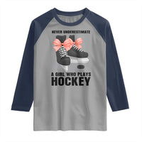 Never Underestimate A Girl Hockey Player Gift Idea Raglan Shirt - Wonder Print Shop