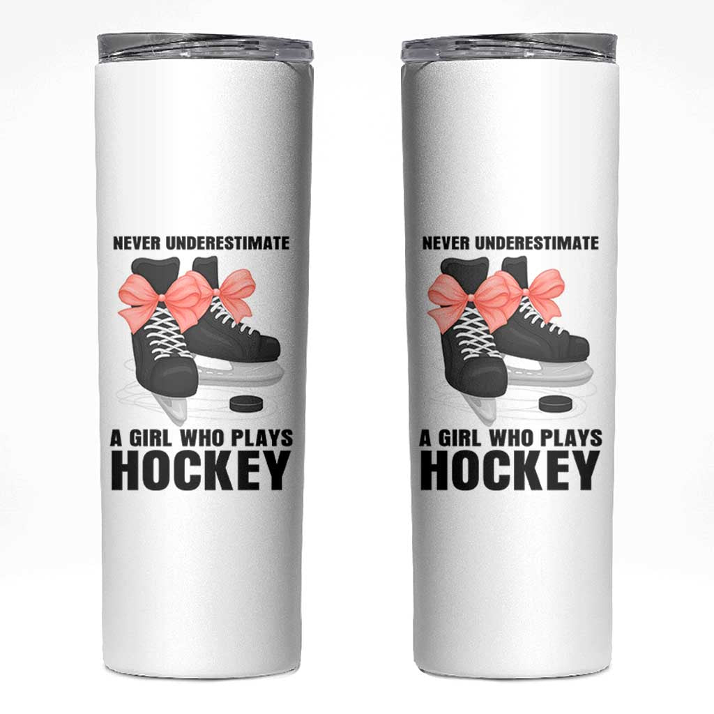 Never Underestimate A Girl Hockey Player Gift Idea Skinny Tumbler - Wonder Print Shop