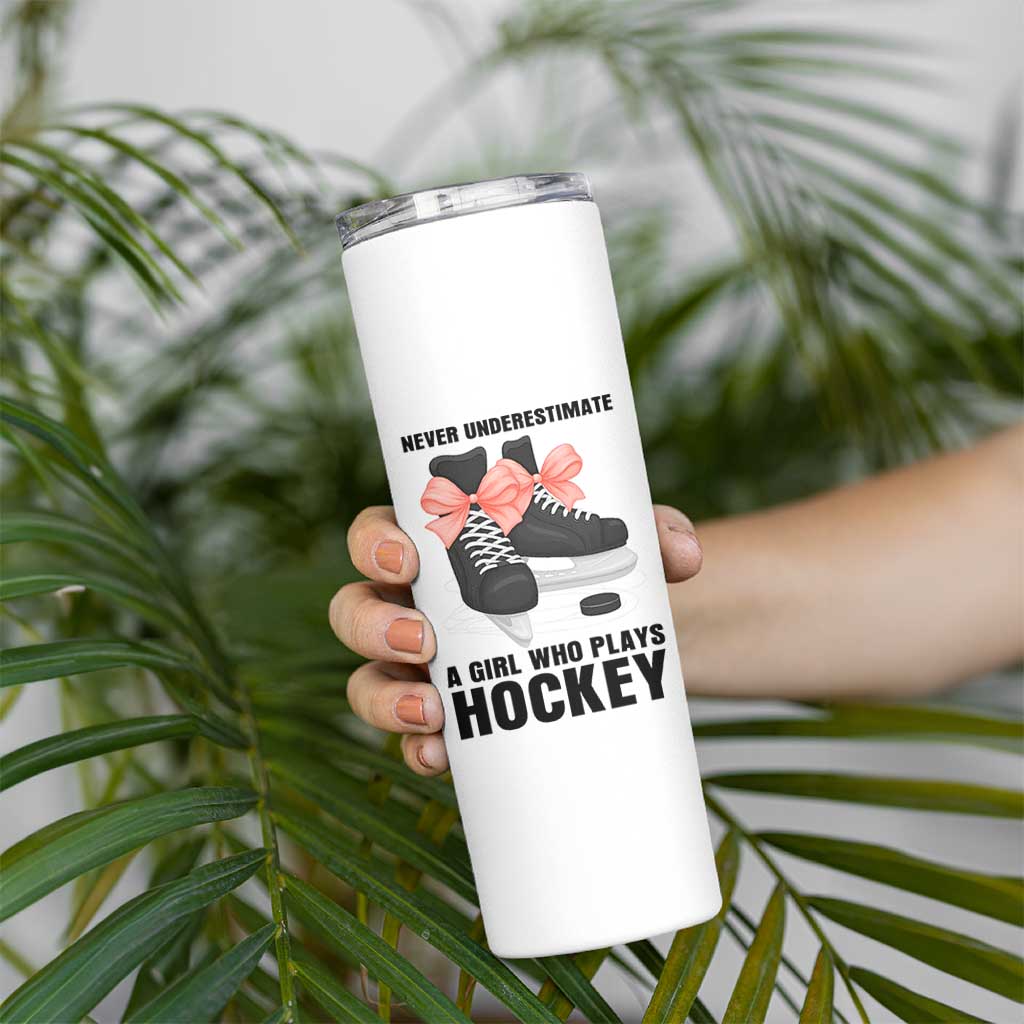 Never Underestimate A Girl Hockey Player Gift Idea Skinny Tumbler - Wonder Print Shop