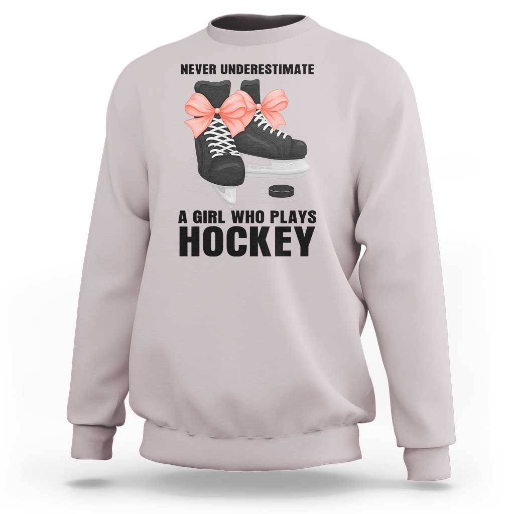 Never Underestimate A Girl Hockey Player Gift Idea Sweatshirt - Wonder Print Shop
