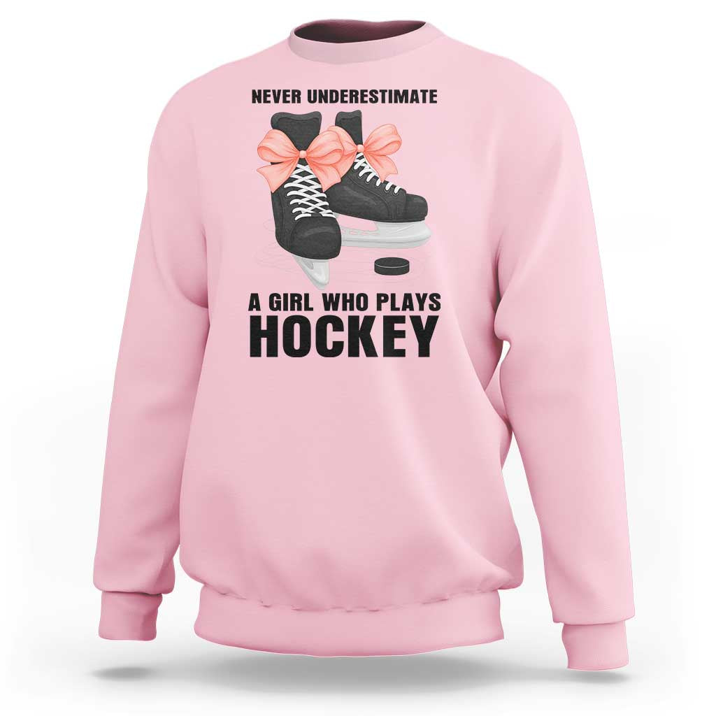 Never Underestimate A Girl Hockey Player Gift Idea Sweatshirt - Wonder Print Shop