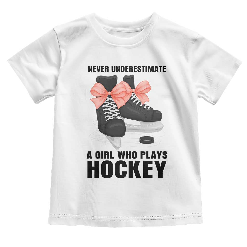 Never Underestimate A Girl Hockey Player Gift Idea Toddler T Shirt - Wonder Print Shop