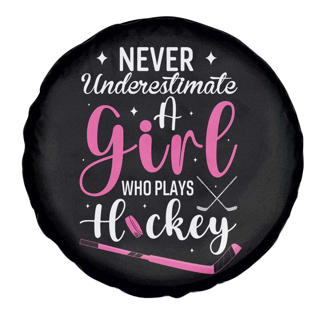 Never Underestimate A Girl Who Plays Hockey Spare Tire Cover Sports Lover Gift - Wonder Print Shop