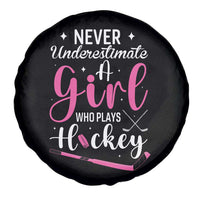 Never Underestimate A Girl Who Plays Hockey Spare Tire Cover Sports Lover Gift - Wonder Print Shop