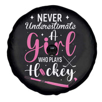 Never Underestimate A Girl Who Plays Hockey Spare Tire Cover Sports Lover Gift - Wonder Print Shop