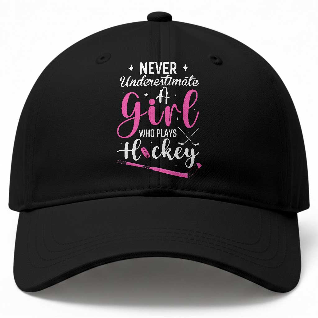 Never Underestimate A Girl Who Plays Hockey Baseball Cap Sports Lover Gift