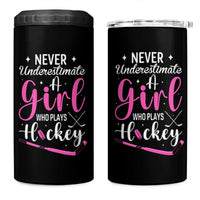 Never Underestimate A Girl Who Plays Hockey 4 in 1 Can Cooler Tumbler Sports Lover Gift - Wonder Print Shop