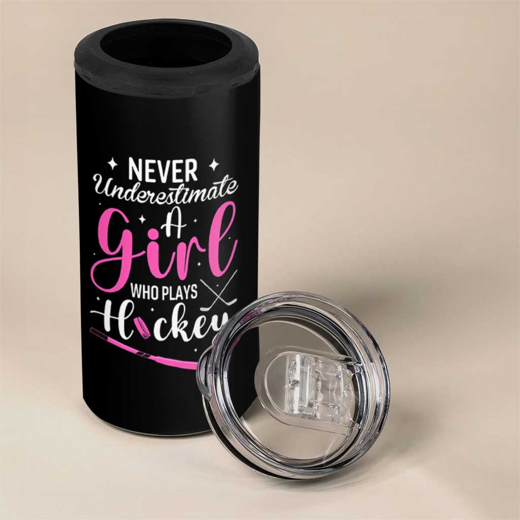Never Underestimate A Girl Who Plays Hockey 4 in 1 Can Cooler Tumbler Sports Lover Gift - Wonder Print Shop