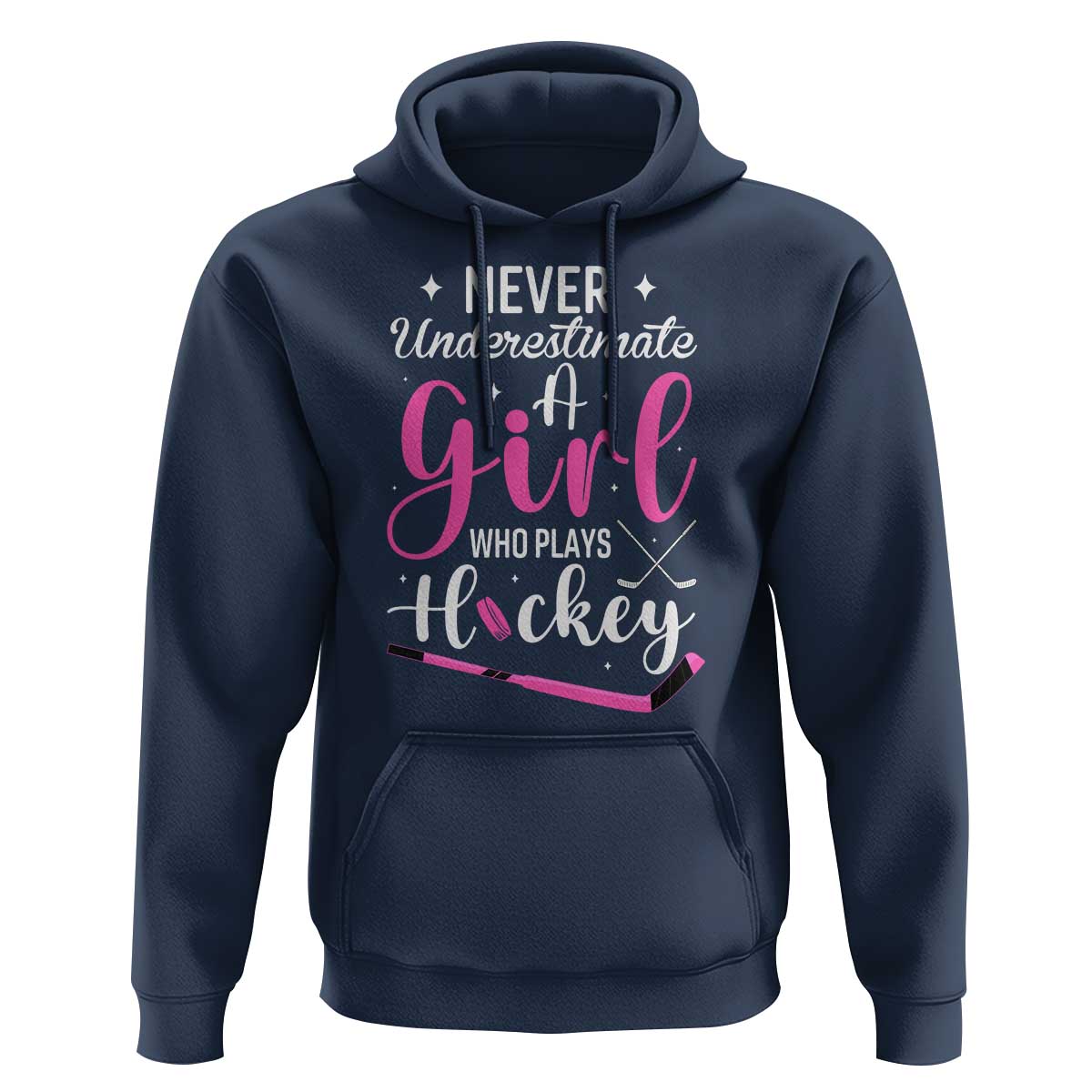 Never Underestimate A Girl Who Plays Hockey Hoodie Sports Lover Gift - Wonder Print Shop