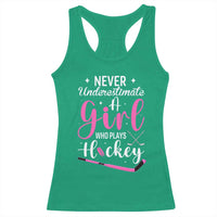 Never Underestimate A Girl Who Plays Hockey Racerback Tank Top Sports Lover Gift - Wonder Print Shop