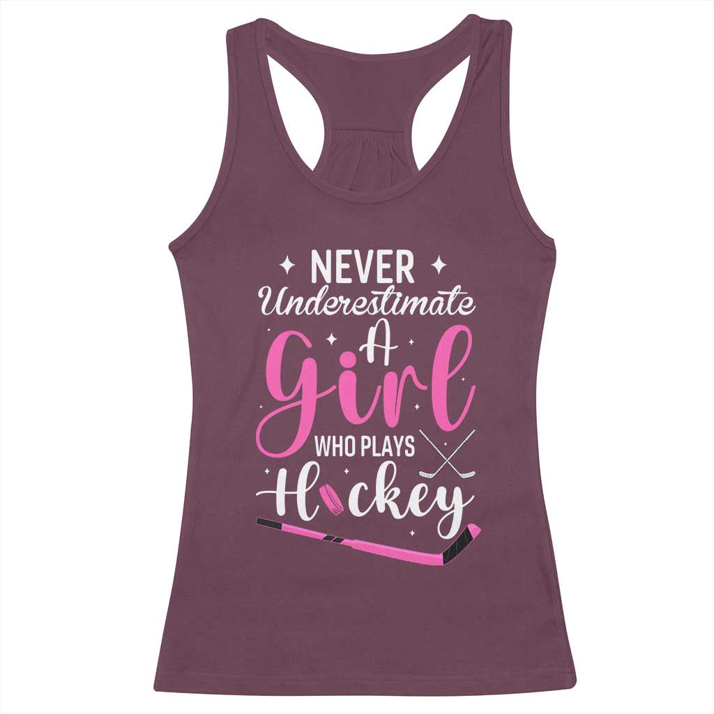 Never Underestimate A Girl Who Plays Hockey Racerback Tank Top Sports Lover Gift - Wonder Print Shop