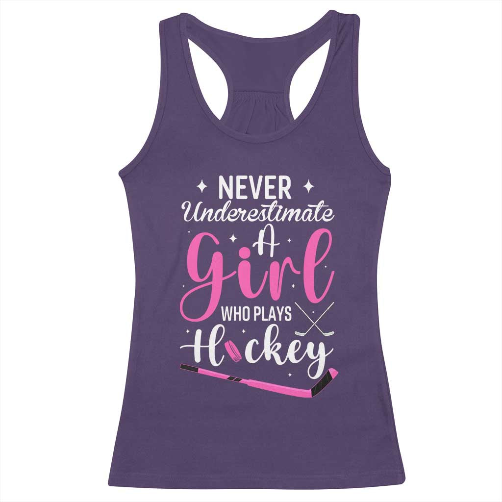 Never Underestimate A Girl Who Plays Hockey Racerback Tank Top Sports Lover Gift - Wonder Print Shop