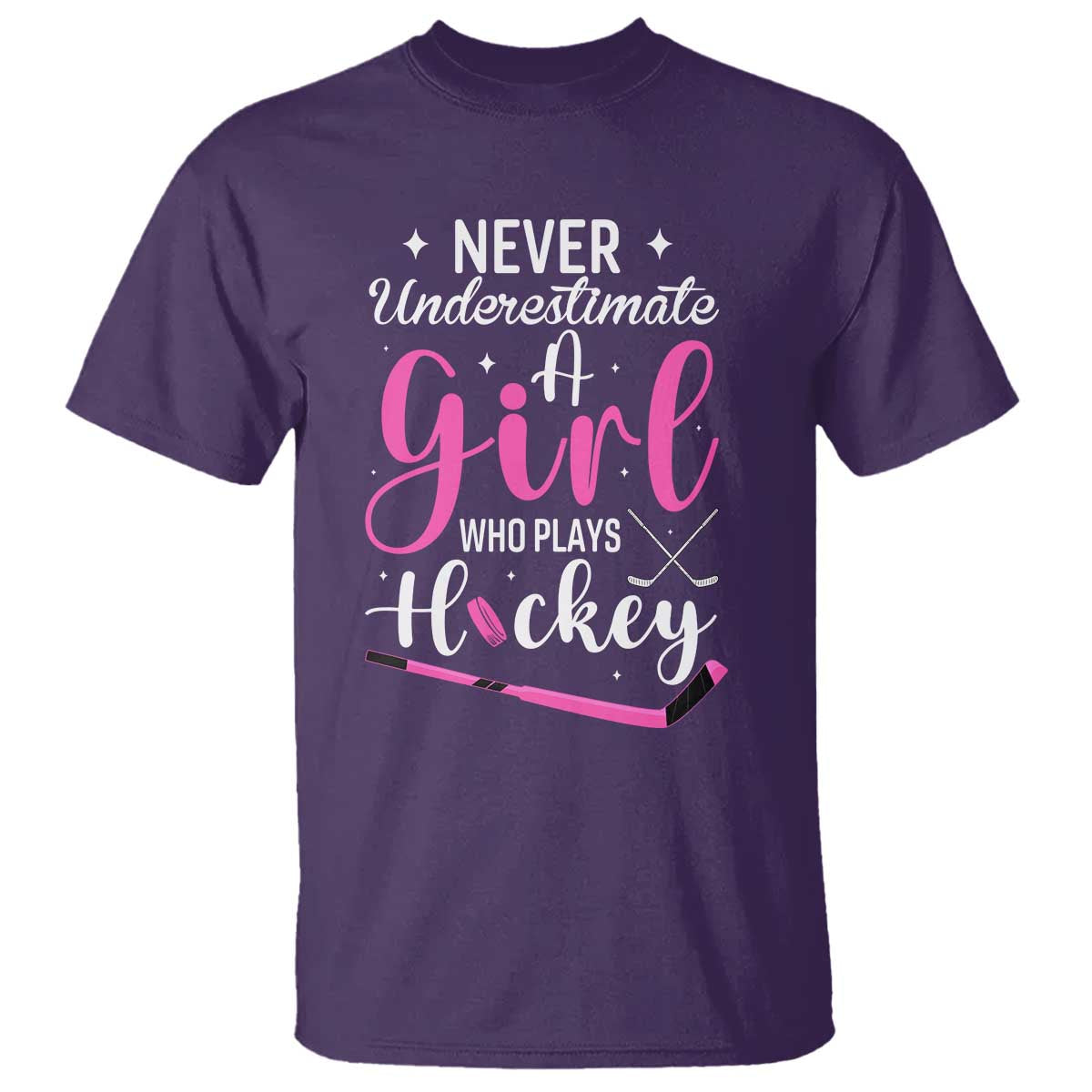 Never Underestimate A Girl Who Plays Hockey T Shirt Sports Lover Gift - Wonder Print Shop