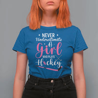 Never Underestimate A Girl Who Plays Hockey T Shirt For Women Sports Lover Gift - Wonder Print Shop