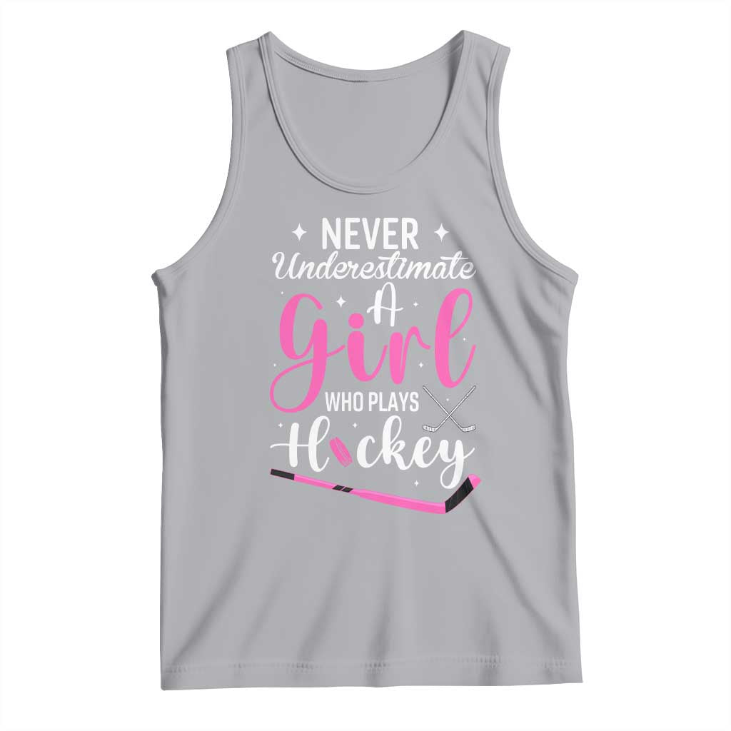 Never Underestimate A Girl Who Plays Hockey Tank Top Sports Lover Gift - Wonder Print Shop