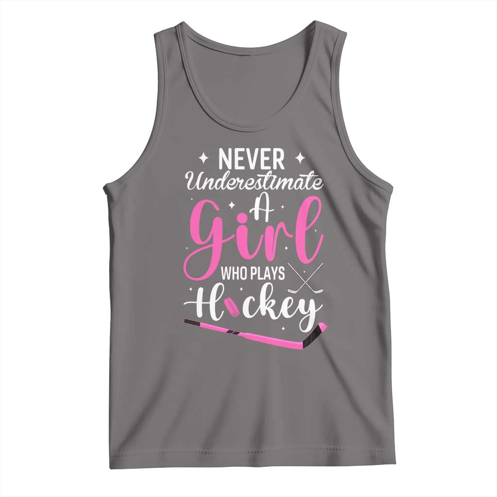 Never Underestimate A Girl Who Plays Hockey Tank Top Sports Lover Gift - Wonder Print Shop