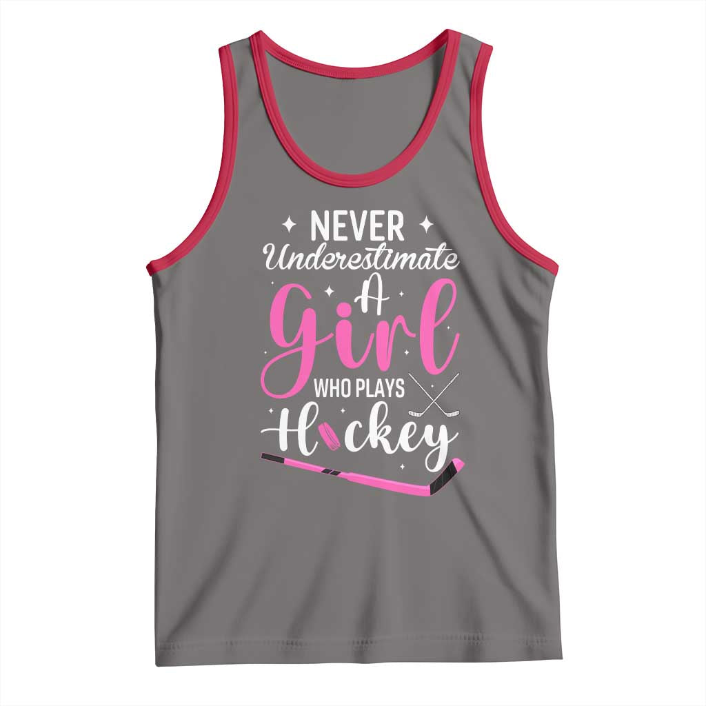 Never Underestimate A Girl Who Plays Hockey Tank Top Sports Lover Gift - Wonder Print Shop
