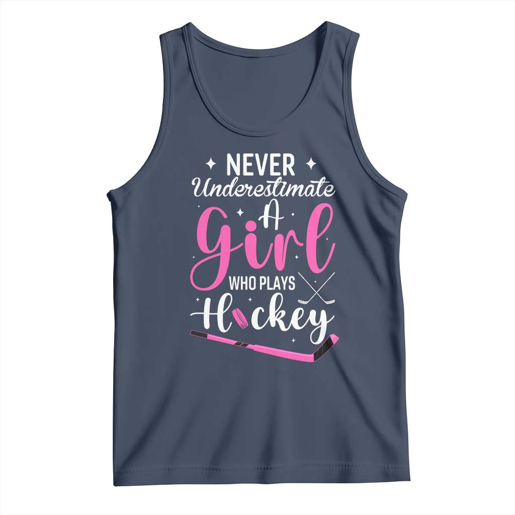 Never Underestimate A Girl Who Plays Hockey Tank Top Sports Lover Gift - Wonder Print Shop